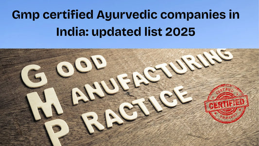 Best-Gmp-certified-Ayurvedic-companies-in-India-updated-list-2025 My Store