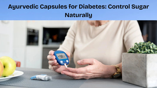 Ayurvedic-Capsules-for-Diabetes-Control-Sugar-Naturally My Store