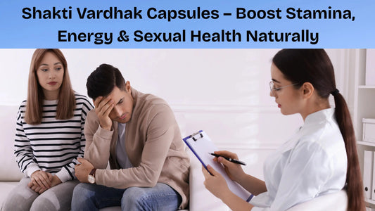 Shakti-Vardhak-Capsules-Boost-Stamina-Energy-Sexual-Health-Naturally MedMeds