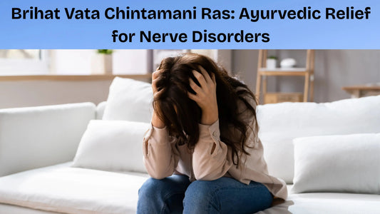 Recovery-and-beyond-Brihat-Vata-Chintamani-ras-benefits MedMeds