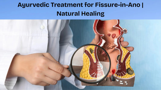 Ayurvedic-Treatment-for-Fissure-in-Ano-Natural-Healing MedMeds