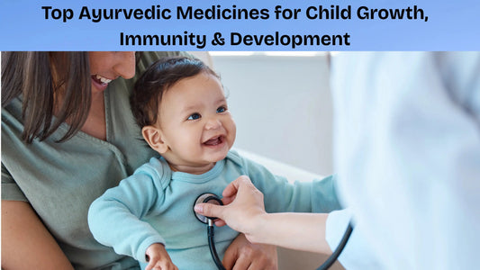 Top-Ayurvedic-Medicines-for-Child-Growth-Immunity-Development MedMeds
