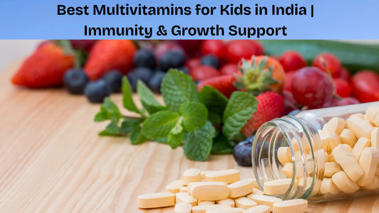 Best-Multivitamins-for-Kids-in-India-Immunity-Growth-Support MedMeds