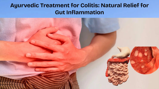 Ayurvedic Treatment for Colitis