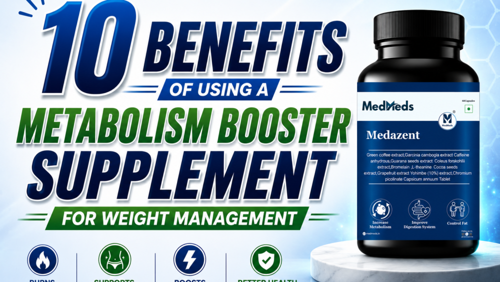 10 Benefits of Using a Metabolism Booster Supplement for Weight Management